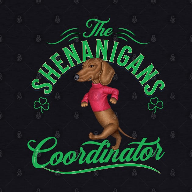 Cute funny Doxie Dog on Dachshund Shenanigans Coordinator tee by Danny Gordon Art